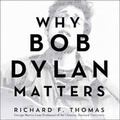 Cover: Why Bob Dylan Matters - HarperCollins