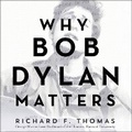 Cover: Why Bob Dylan Matters - HarperCollins