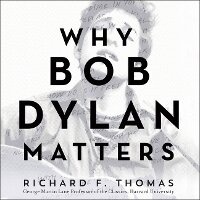 Enlarge image Cover: Why Bob Dylan Matters - HarperCollins