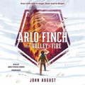 Cover: Arlo Finch in the Valley of Fire - Blackstone Publishing