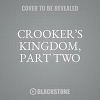 Enlarge image Cover: Crooker's Kingdom, Part Two - Design Sound Productions