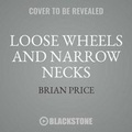 Cover: Loose Wheels and Narrow Necks - Great Northern
