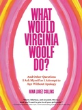 Cover: What Would Virginia Woolf Do? - Grand Central Publishing