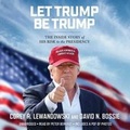 Cover: Let Trump Be Trump - Hachette Book Group