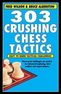 Enlarge image Cover: 303 Crushing Chess Tactics - Cardoza Publishing,U.S.
