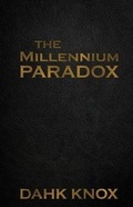 Cover: The Millennium Paradox - Black Forest Press
