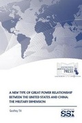 Cover: A New Type of Great Power Relationship Between the United States and China - Department of the Army