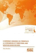 Cover: Confidence Building in Cyberspace: A Comparison of Territorial and Weapons-Based Regimes - Department of the Army
