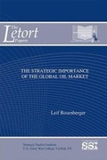 Cover: The Strategic Importance of the Global Oil Market - Department of the Army