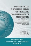 Cover: Duffer's Shoal: A Strategic Dream of the Pacific Command Area of Responsibility - Department of the Army