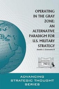 Enlarge image Cover: Operating in the Gray Zone - Department of the Army
