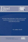Cover: Antiquities Destruction and Illicit Sales as Sources of Isis Funding and Propaganda - Department of the Army