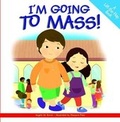 Cover: I'm Going to Mass! - Word Among Us Press