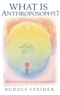 Cover: What is Anthroposophy? - SteinerBooks, Inc