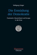 Cover: Die Erm&uuml;dung der Demokratie - Humanities Online