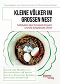 Cover: Kleine V&ouml;lker im gro&szlig;en Nest. Fallstudien &uuml;ber Finnland, Ungarn und die Europ&auml;ische Union - Diplomica Verlag