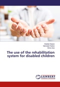 Cover: The use of the rehabilitation system for disabled children - LAP Lambert Academic Publishing