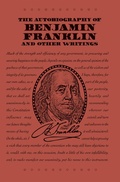 Cover: The Autobiography of Benjamin Franklin and Other Writings - CANTERBURY CLASSICS