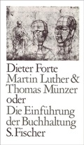 Cover: Martin Luther & Thomas M&uuml;nzer oder Die Einf&uuml;hrung der Buchhaltung - S. Fischer