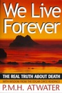 Cover: We Live Forever - A.R.E. Press (Association of Research & Enlightenment)