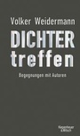 Cover: Dichter treffen - Kiepenheuer & Witsch