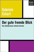 Cover: Der gute fremde Blick - Kiepenheuer & Witsch