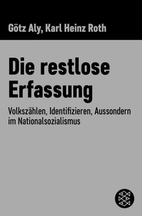 Enlarge image Cover: Die restlose Erfassung - S. Fischer