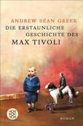 Cover: Die erstaunliche Geschichte des Max Tivoli - S. Fischer
