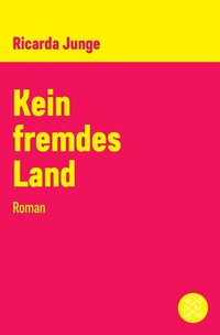 Abbildung von: Kein fremdes Land - S. Fischer