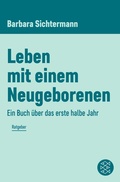 Cover: Leben mit einem Neugeborenen - S. Fischer