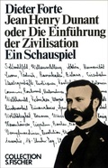 Cover: Jean Henry Dunant oder Die Einf&uuml;hrung der Zivilisation - S. Fischer