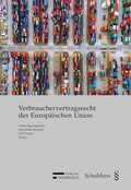 Cover: Verbrauchervertragsrecht der Europ&auml;ischen Union - Verlag &Ouml;sterreich