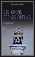 Cover: Die Krone der Sch&ouml;pfung - Lutherische V.-G.
