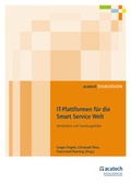 Cover: IT-Plattformen f&uuml;r die Smart Service Welt - utzverlag GmbH