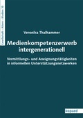 Cover: Medienkompetenzerwerb intergenerationell - kopaed