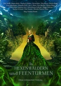 Cover: In Hexenw&auml;ldern und Feent&uuml;rmen - Drachenmond Verlag GmbH