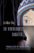 Cover: The Ventriloquist's Daughter - Balestier Press