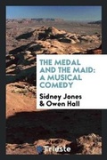 Cover: The Medal and the Maid - Trieste Publishing
