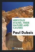Cover: Nervous States, Their Nature and Causes - Trieste Publishing