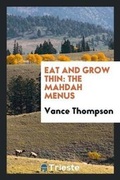 Cover: Eat and Grow Thin - Trieste Publishing