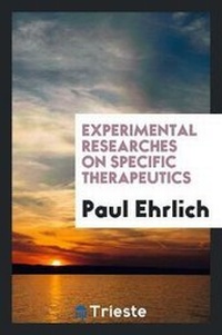 Enlarge image Cover: Experimental Researches on Specific Therapeutics - Trieste Publishing