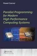 Cover: Parallel Programming for Modern High Performance Computing Systems - CRC Press