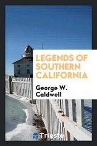 Abbildung von: Legends of Southern California - Trieste Publishing