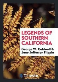 Abbildung von: Legends of Southern California - Trieste Publishing
