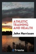 Cover: Athletic Training and Health - Trieste Publishing