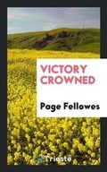 Cover: Victory Crowned - Trieste Publishing