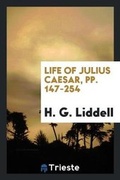 Cover: Life of Julius Caesar, Pp. 147-254 - Trieste Publishing