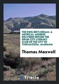 Cover: The King Bee's Dream - Trieste Publishing
