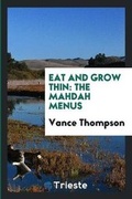 Cover: Eat and Grow Thin - Trieste Publishing