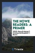 Cover: The Howe Readers - Trieste Publishing